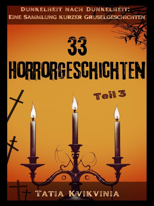 Title details for 33 Horrorgeschichten – Teil 3 by Tatia Kvikvinia - Available